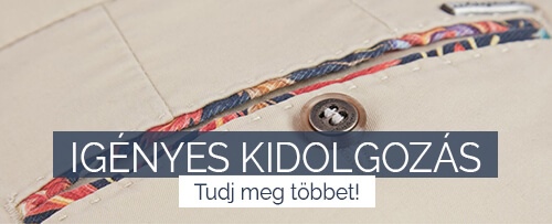 IGÉNYES KIDOLGOZÁS